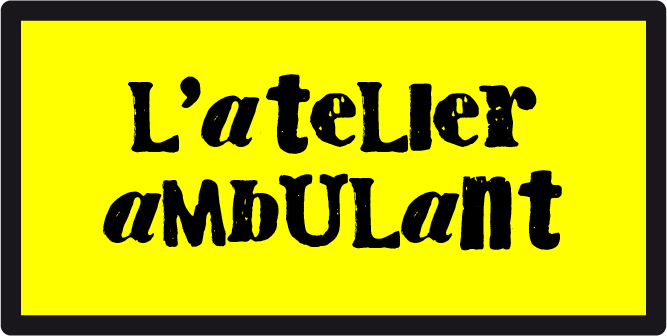 L'atelier ambulant